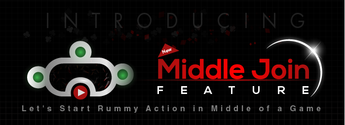 Middle Join' Rummy Feature