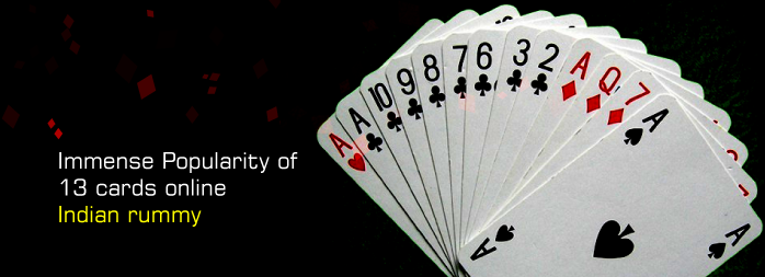 Immense Popularity of 13 cards online Indian rummy
